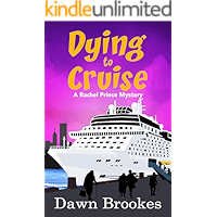 Dying to Cruise (A Rachel Prince Mystery Book 4) book cover Dying to Cruise (A Rachel Prince Mystery Book 4) book cover