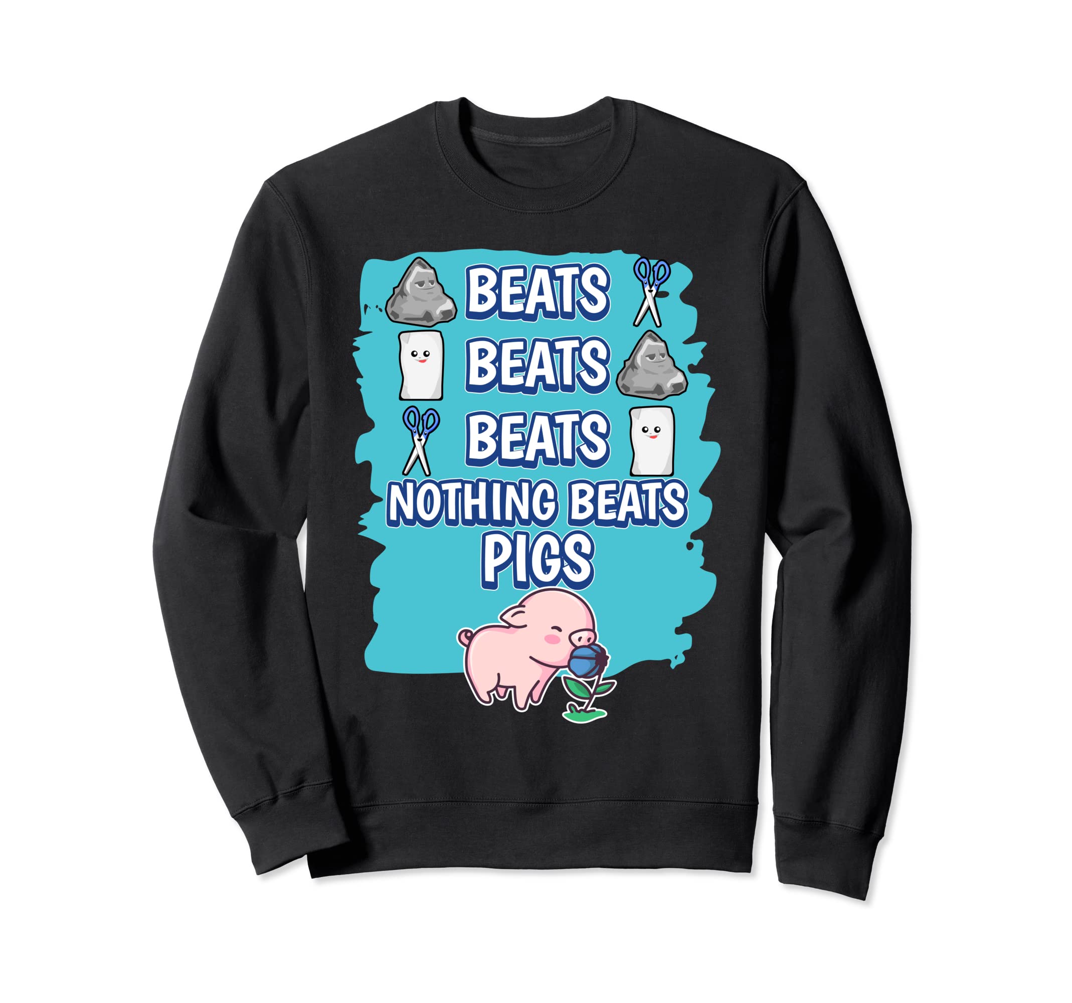 Nothing Beats Pigs Rock Paper Scissors Game Pig Sweatshirt