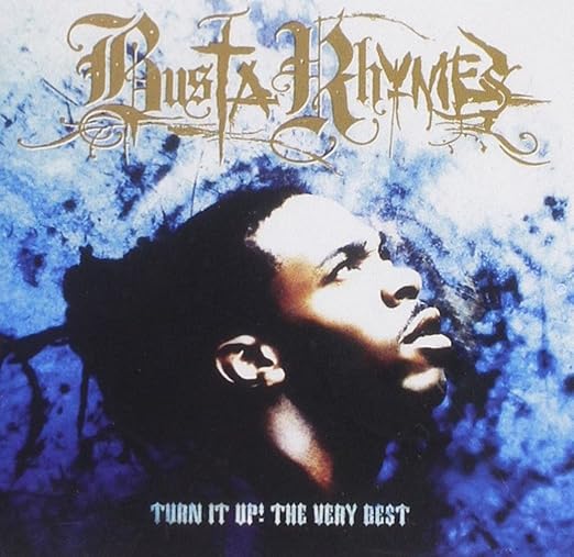 Turn It Up! The Very Best Of Busta Rhymes Amazon.co.uk CDs & Vinyl