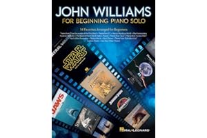John Williams for Beginning Piano Solo | Easy Piano Sheet Music Songbook for Kids Students| Beginner-Friendly Movie Themes from Star Wars Harry Potter and More | Piano Music Book for Learning and Fun