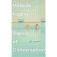 Topics of Conversation: A novel