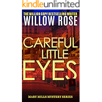 Careful little eyes: An addictive, horrifying serial killer thriller (Mary Mills Mystery Book 4) book cover