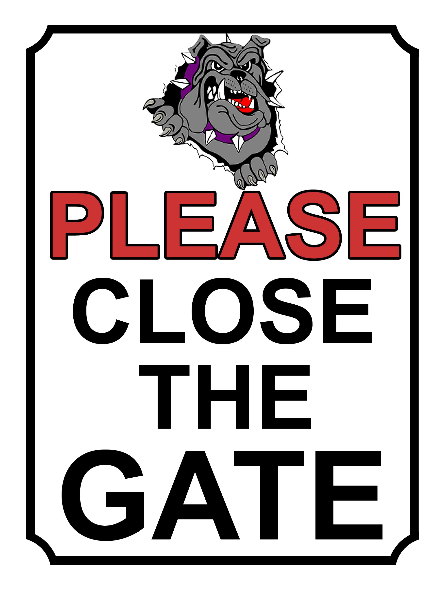 PLEASE CLOSE THE GATE BULLDOG THEME METAL SIGN 267MM X 200MM (32H1L) LARGE 10" X 8"