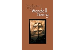 The Selected Poems of Wendell Berry