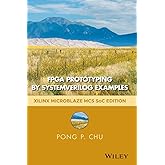 FPGA Prototyping by SystemVerilog Examples: Xilinx MicroBlaze MCS SoC Edition