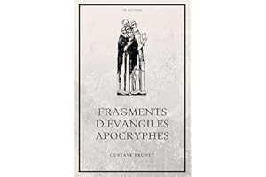 Fragments d'Évangiles Apocryphes: Nouvelle édition en larges caractères (French Edition)