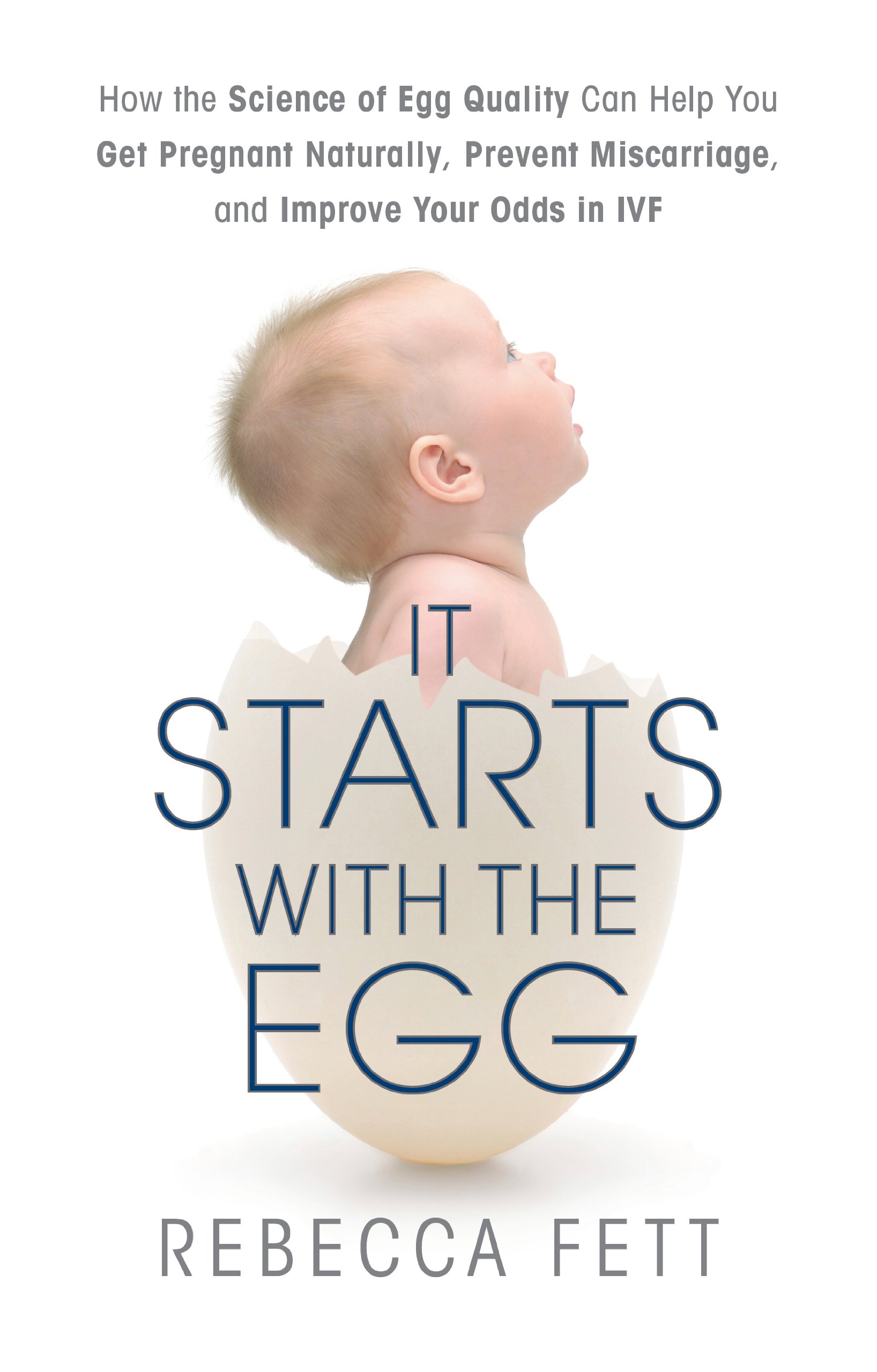 It Starts with the Egg How the Science of Egg Quality Can Help You Get