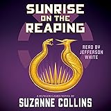 Sunrise on the Reaping: A Hunger Games Novel