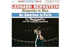 Gershwin: Rhapsody In Blue; An Ameri Can In Paris & Bernstein: Symphonic Dances