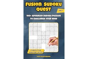 Fusion Sudoku Quest: 100+ Advanced Large Print Sudoku Book for Adults and Seniors Easy to Hard Logic Puzzles