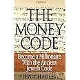 The Money Code: Become a Millionaire With the Ancient Jewish Code