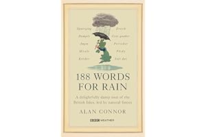 131 Words for Rain: A delightfully damp tour of the British Isles, led by natural forces (an official BBC Weather book)