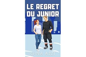 Le regret du junior (Une équipe de choc t. 3) (French Edition)