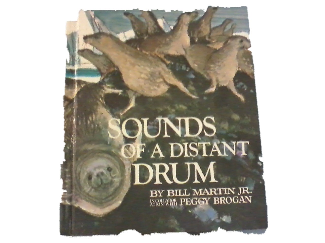 Sounds Of A Distant Drum Bill Martin Jr Peggy Brogan 9780030834516 Amazon Com Books