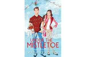 Mr. Right Under the Mistletoe: A small-town holiday sports romance