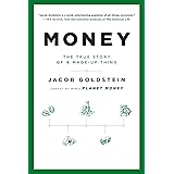 Money: The True Story of a Made-Up Thing