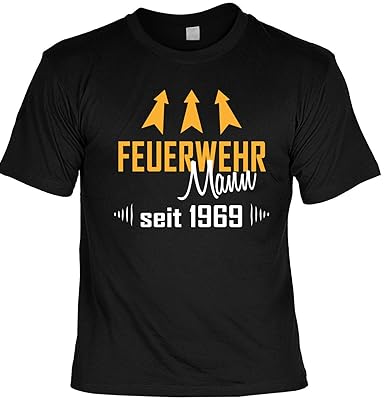 Lustige Sprüche Fun Tshirt Feuerwehr Mann Seit 1969