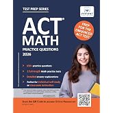 ACT Math Practice Questions, 2026 Edition &ndash; 650+ Questions, 2 Full-Length Tests, Detailed Explanations, and Formula Sheet