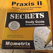 Praxis Ii Biology Content Knowledge 5235 Exam Secrets