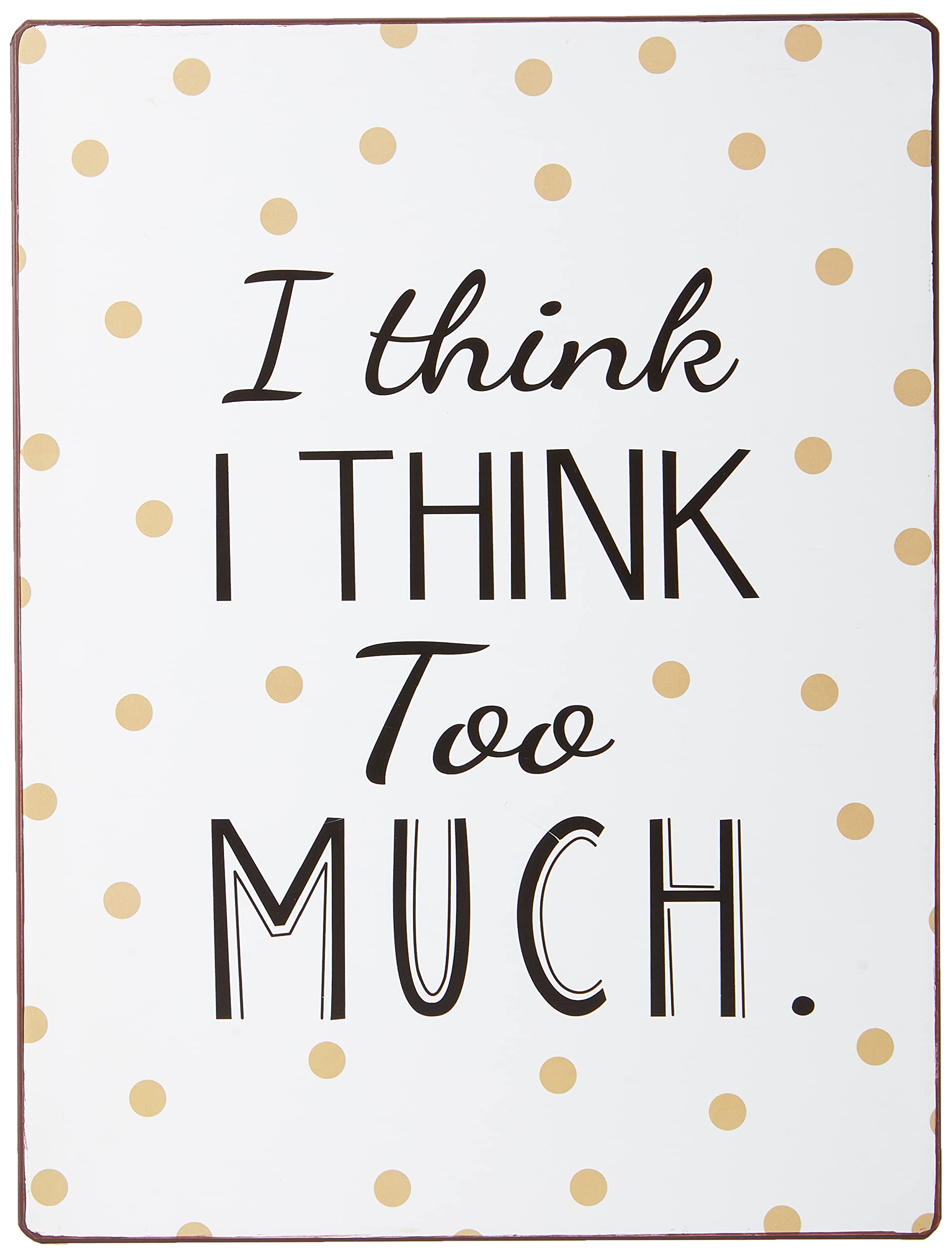 Sign - i think i think too much