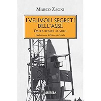 I velivoli segreti dell’Asse: Dalla realtà al mito (Testimonianze fra cronaca e storia) (Italian Edition) book cover