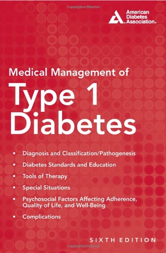 MEDICAL MANAGEMENT OF TYPE 1 DIABETES, 6TH ED