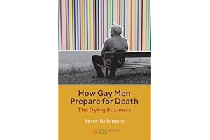 How Gay Men Prepare for Death: The Dying Business