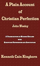 A Plain Account of Christian Perfection as Believed