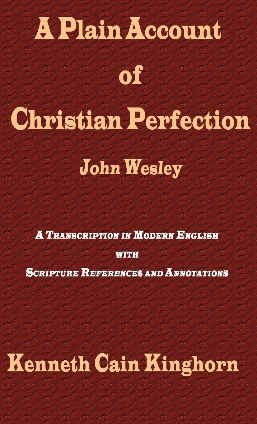 A Plain Account of Christian Perfection as Believed