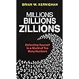 Millions, Billions, Zillions: Defending Yourself in a World of Too Many Numbers