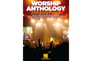 Worship Anthology for Easy Piano | Christian Worship Sheet Music and Songbook for Beginners | Faith Based Piano Music for Chu
