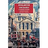 Smallbone Deceased: A London Mystery (British Library Crime Classics)