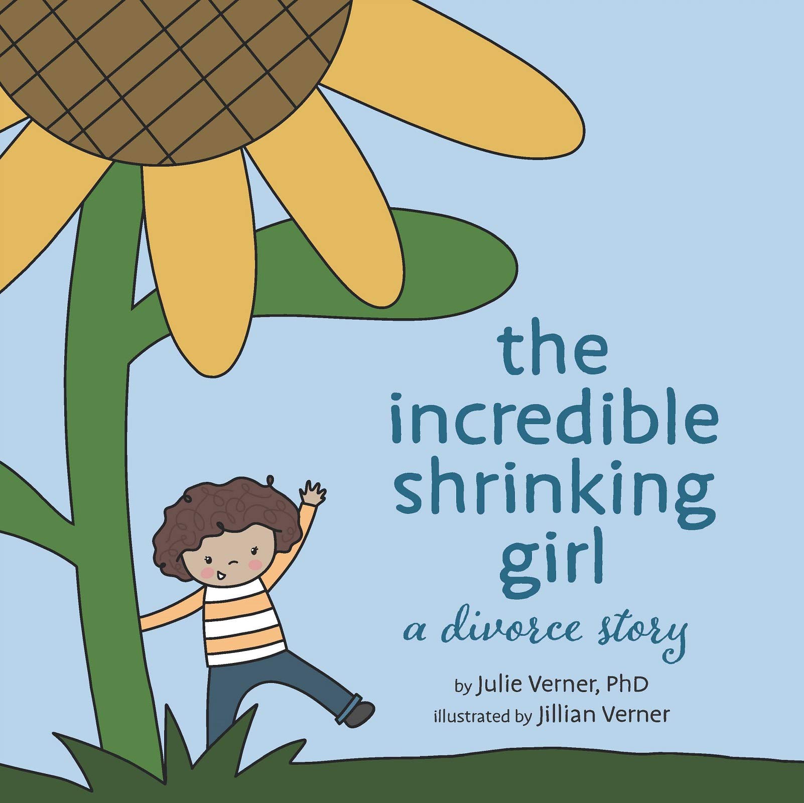 The Incredible Shrinking Girl A Divorce Story Julie Verner Phd