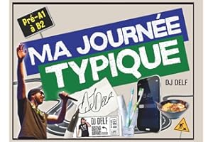 MA JOURNÉE TYPIQUE