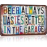 JBYMsign Vintage Wall Decor Inspirational Quotes Metal Sign Tin Signs Poster - Beer Always Tastes Better In The Garage