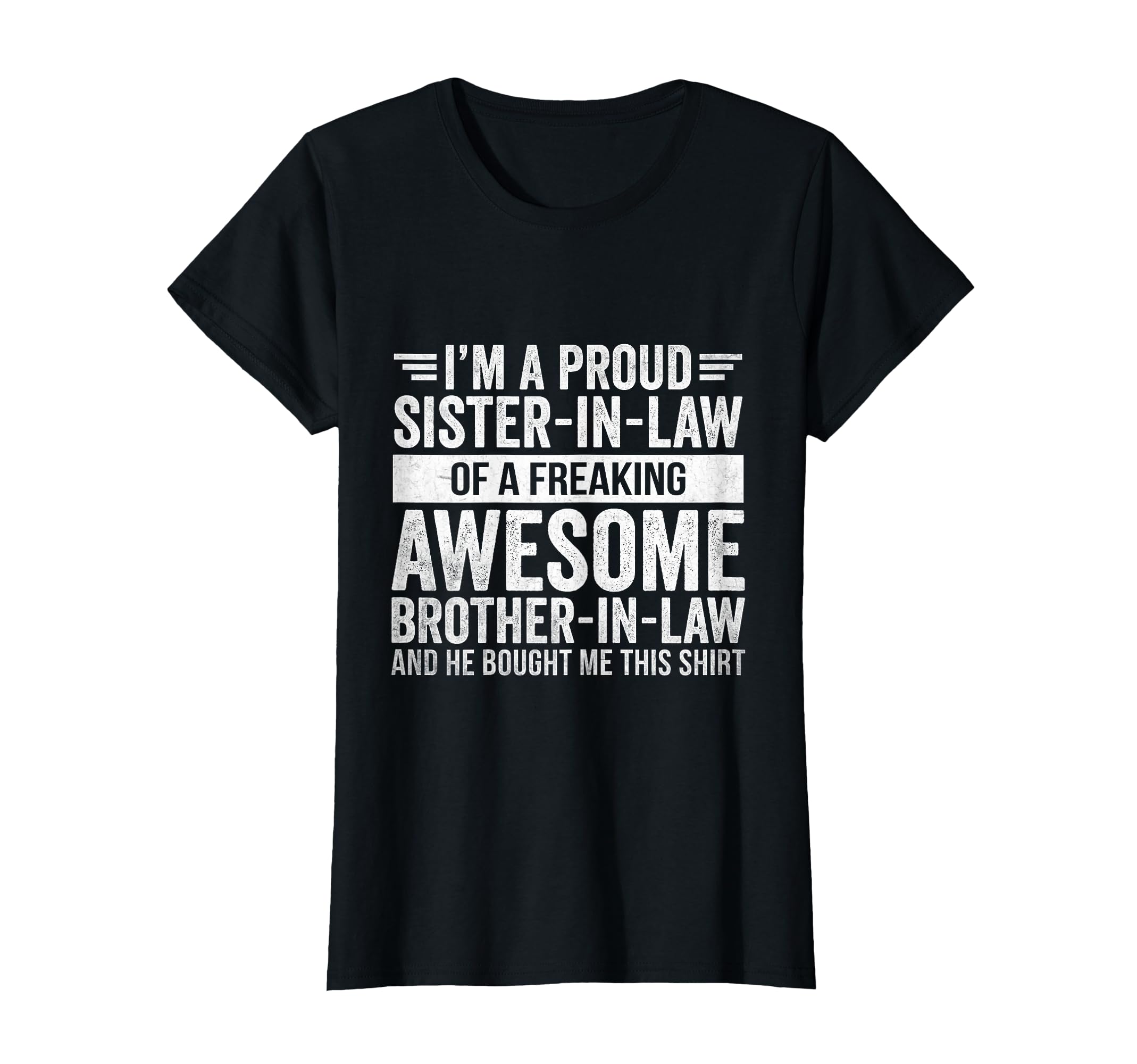 Photo 1 of ***SIMILAR ITEM***Sister In Law Funny Gift From Brother in Law T-Shirt