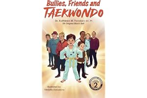 Bullies, Friends and Taekwondo
