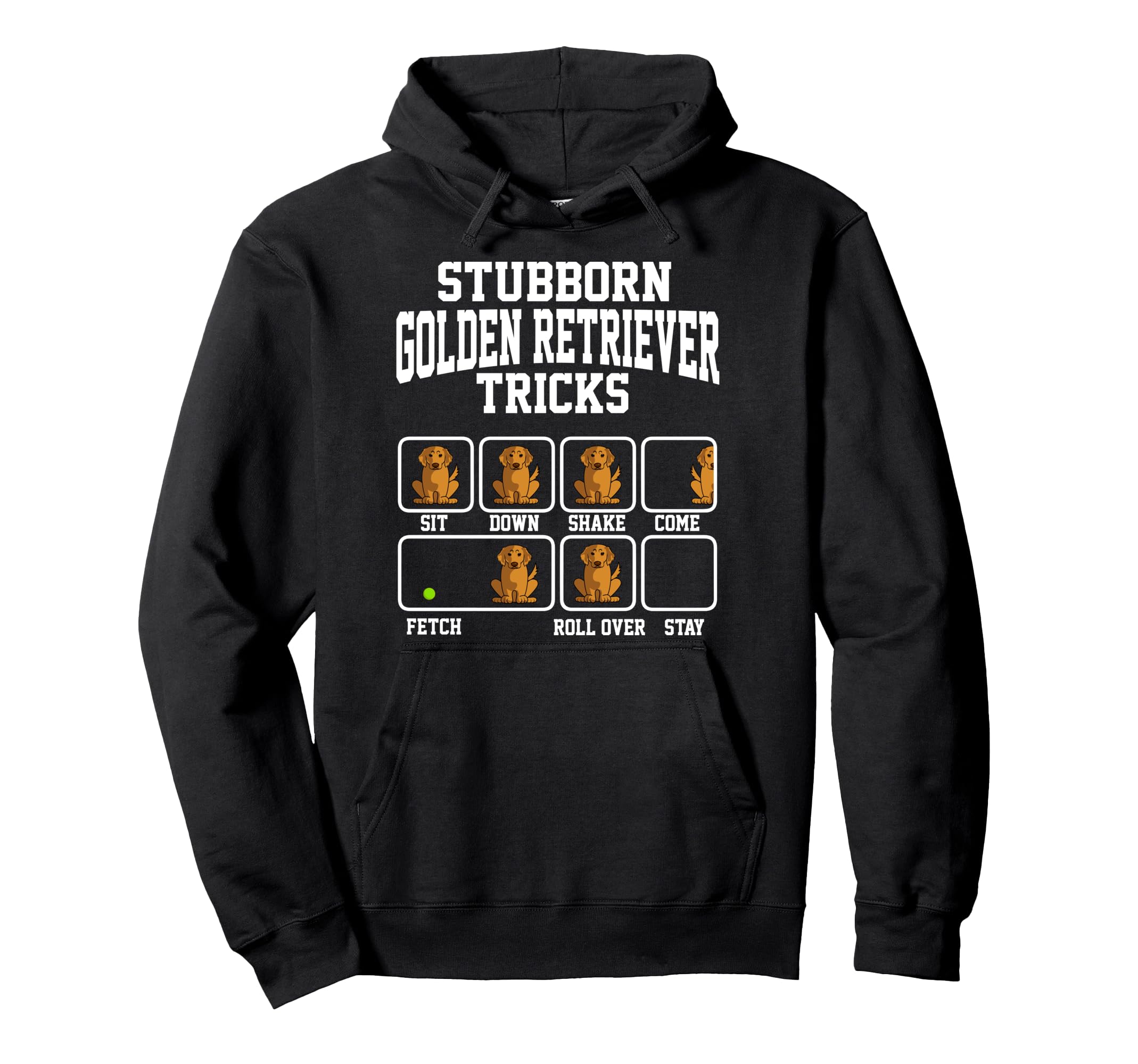 Stubborn Retriever Golden Dog Tricks Dog Lover Pullover Hoodie
