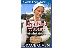 Plain Faith in Troubled Waters: An Amish Romance (The Amish Of Happy Creek)