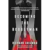 Becoming the Boogeyman
