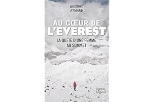 Au coeur de l'Everest - La quête d'une femme au sommet (French Edition)