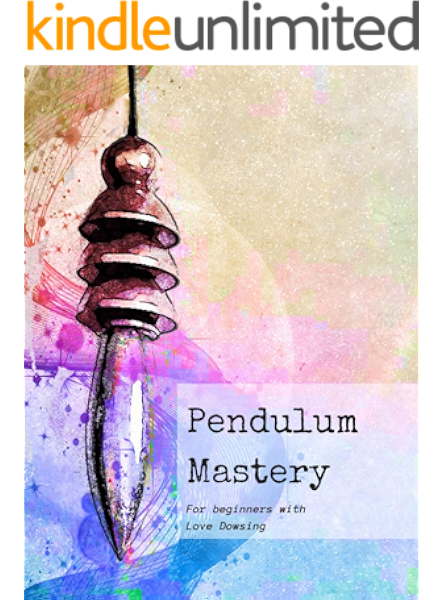 Pendulum Mastery Kindle Edition By Tessaro Melissa Religion Spirituality Kindle Ebooks Amazon Com