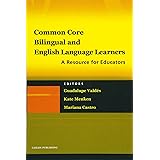 Common Core, Bilingual and English Language Learners: A Resource for Educators