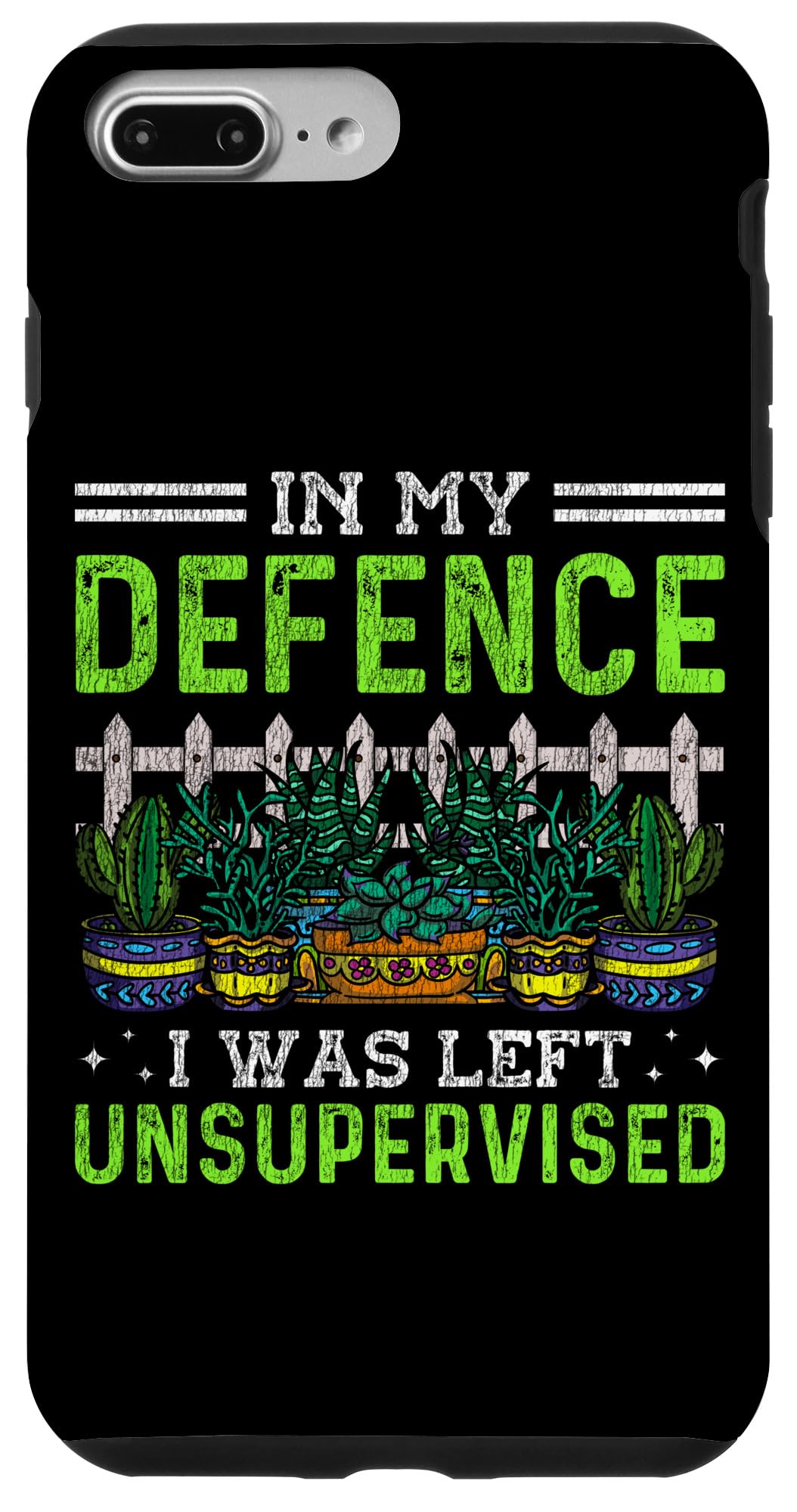 iPhone 7 Plus/8 Plus Gardening Potted Plant Cactus Succulent In My Defence I Was Case
