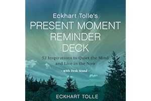 Eckhart Tolle's Present Moment Reminder Deck: 52 Inspirations to Quiet the Mind and Live in the Now, with desk stand