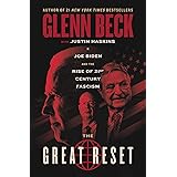 The Great Reset: Joe Biden and the Rise of Twenty-First-Century Fascism