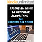 Essential Guide to Computer Algorithms for Beginners and Novices