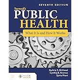 Turnock's Public Health: What It Is and How It Works: What It Is and How It Works