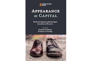 Appearance as Capital: The Normative Regulation of Aesthetic Capital Accumulation and Conversion