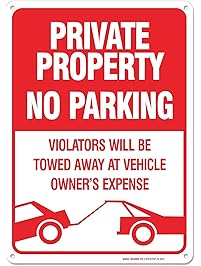 No Parking Sign - Violators Will Be Towed Away At Vehicle Owners Expense Legend Sign, Aluminum, 14" High X 10 Wide" Red on White Rust Free Aluminum Sign